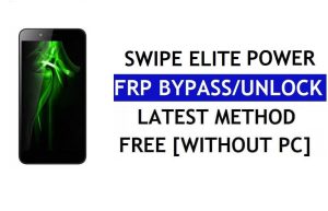 Swipe Elite Power FRP Bypass(안드로이드 6.0) – PC 없이 Google 잠금 해제