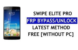 Swipe Elite Pro FRP Bypass (Android 6.0) - Ontgrendel Google Lock zonder pc