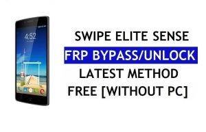Swipe Elite Sense FRP Bypass (Android 6.0) – Google Lock ohne PC entsperren