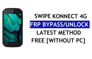 Swipe Konnect 4G FRP Bypass (Android 6.0) - فتح قفل Google بدون جهاز كمبيوتر