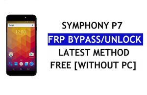 Symphony P7 FRP 우회(안드로이드 6.0) – PC 없이 Google 잠금 해제