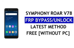 Symphony Roar V78 FRP Bypass Correzione dell'aggiornamento Youtube (Android 7.0) – Sblocca Google Lock senza PC