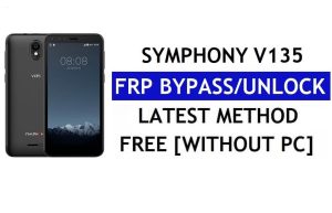 Symphony V135 FRP Bypass (Android 8.1 Go) – PC Olmadan Google Lock'un Kilidini Açın