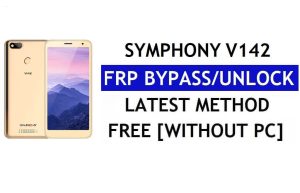Symphony V142 FRP Bypass (Android 8.1 Go) - Desbloquear Google Lock sin PC