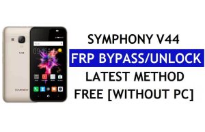 Symphony V44 FRP Bypass (Android 8.1 Go) – PC Olmadan Google Lock'un Kilidini Açın
