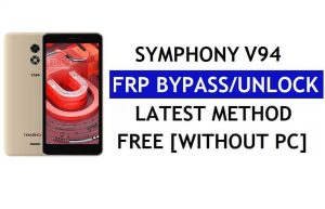 Symphony V94 FRP Bypass (Android 8.1 Go) - ปลดล็อก Google Lock โดยไม่ต้องใช้พีซี