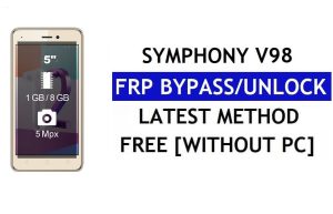 Symphony V98 FRP Bypass (Android 8.1 Go) – PC Olmadan Google Lock'un Kilidini Açın