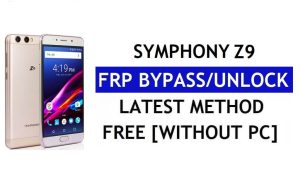 Symphony Z9 FRP Bypass Fix Mise à jour Youtube (Android 7.0) - Déverrouillez Google Lock sans PC