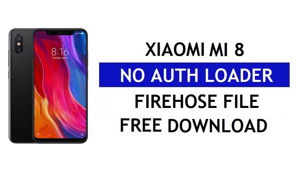 Xiaomi Mi 8 (dipper) Kimlik Doğrulaması Yok Yangın Hortumu Yükleyici Dosyası Ücretsiz İndir