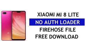 Xiaomi Mi 8 Lite No Auth Firehose Loader ดาวน์โหลดฟรี