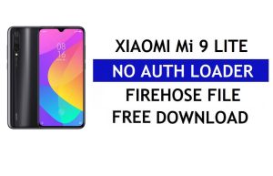 Завантажте файл Firehose Loader No Auth для Xiaomi Mi 9 Lite безкоштовно