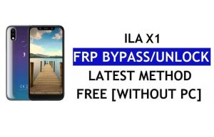 iLA X1 FRP Bypass Fix Youtube Update (Android 8.1) – Ontgrendel Google Lock zonder pc