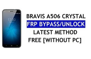Bravis A506 Crystal FRP Bypass - Déverrouillez Google Lock (Android 6.0) sans PC