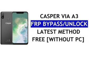 Casper ผ่าน A3 FRP Bypass แก้ไขการอัปเดต Youtube (Android 8.1) - ปลดล็อก Google Lock โดยไม่ต้องใช้พีซี