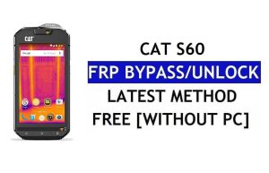 Cat S60 FRP Bypass – Ontgrendel Google Lock (Android 6.0) zonder pc