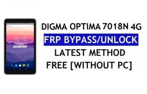 Digma Optima 7018N 4G FRP Bypass แก้ไขการอัปเดต Youtube (Android 7.0) - ปลดล็อก Google Lock โดยไม่ต้องใช้พีซี