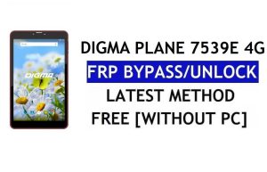 Digma Plane 7539E 4G FRP Bypass Fix Actualización de Youtube (Android 7.0) - Desbloquear Google Lock sin PC
