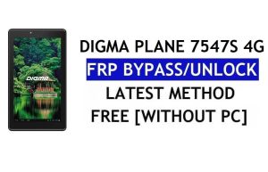 Digma Plane 7547S 4G FRP Bypass Fix Youtube Update (Android 7.0) – Google Lock ohne PC entsperren