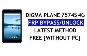 Digma Plane 7574S 4G FRP Bypass Fix Actualización de Youtube (Android 7.0) - Desbloquear Google Lock sin PC