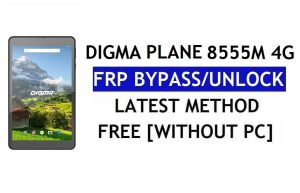 Digma Plane 8555M 4G FRP Bypass Fix Youtube Update (Android 7.0) – Ontgrendel Google Lock zonder pc