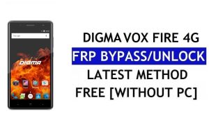 Digma Vox Fire 4G FRP Bypass Fix Aggiornamento Youtube (Android 7.0) – Sblocca Google Lock senza PC