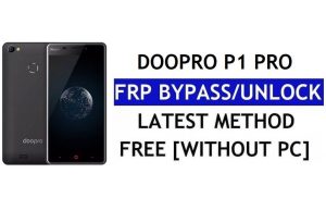 Doopro P1 Pro FRP Bypass – розблокуйте Google Lock (Android 6.0) без ПК