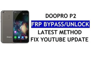 Doopro P2 FRP 우회 수정 유튜브 및 위치 업데이트(Android 7.0) – PC 없음