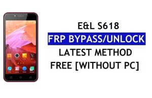 E&L S618 FRP Bypass (Android 8.1 Go) - Desbloquear Google Lock sin PC
