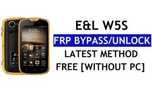 E&L W5S FRP Bypass - Desbloquear Google Lock (Android 6.0) sin PC