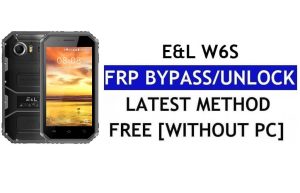 E&L W6S FRP Bypass แก้ไข Youtube & อัปเดตตำแหน่ง (Android 7.0) - ไม่มีพีซี