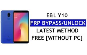 E&L Y10 FRP Bypass Fix Youtube Update (Android 8.1) – Unlock Google Lock Without PC
