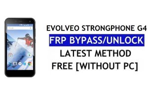 Evolveo StrongPhone G4 FRP Bypass – PC olmadan Google Lock'un (Android 6.0) kilidini açın