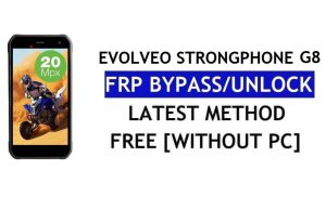 Evolveo StrongPhone G8 FRP Bypass Fix Youtube et mise à jour de localisation (Android 7.0) - Sans PC