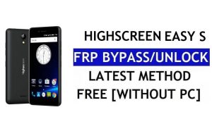 Highscreen Easy S FRP Bypass – PC olmadan Google Lock'un (Android 6.0) kilidini açın