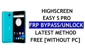 บายพาส Highscreen Easy S Pro FRP – ปลดล็อก Google Lock (Android 6.0) โดยไม่ต้องใช้พีซี