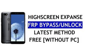 Highscreen Expanse FRP Bypass Correzione dell'aggiornamento Youtube (Android 8.0) – Sblocca Google Lock senza PC