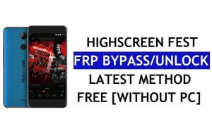 Highscreen Fest FRP Bypass Fix Youtube en locatie-update (Android 7.0) – Zonder pc