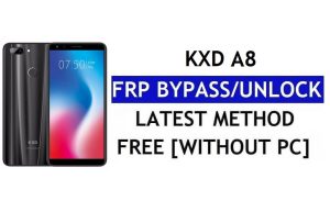 KXD A8 FRP Bypass Fix Actualización de Youtube (Android 8.1) - Desbloquear Google Lock sin PC