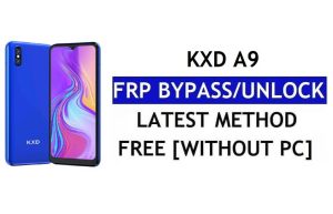 FRP KXD A9 잠금 해제 [YouTube 업데이트 수정](Android 9.0) – Google 잠금 우회
