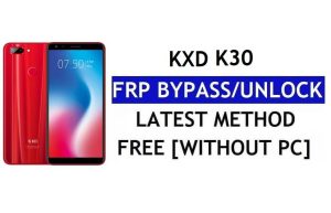KXD K30 FRP Bypass Fix Actualización de Youtube (Android 8.1) - Desbloquear Google Lock sin PC