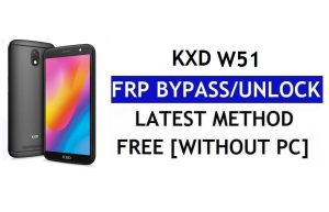 KXD W51 FRP Bypass Fix Mise à jour Youtube (Android 8.1) - Déverrouillez Google Lock sans PC