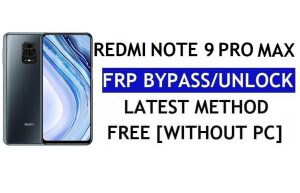 FRP Bypass Xiaomi Redmi Note 9 Pro Max [MIUI 12.5] sans PC, APK dernier déverrouillage Gmail gratuit