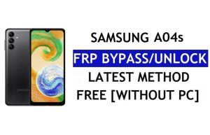FRP 재설정 Samsung A04s Android 12(PC 없음)(SM-A047F) Google 무료 잠금 해제