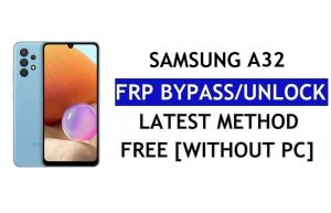 FRP Reset Samsung A32 Android 12 بدون كمبيوتر شخصي (SM-A325) فتح Google مجانًا
