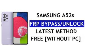Restablecer FRP Samsung A52s Android 12 Sin PC (SM-A528B) Desbloquear Google Gratis