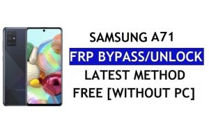 Ripristina FRP Samsung A71 Android 12 senza PC SM-A716 Sblocca Google Lock gratuitamente