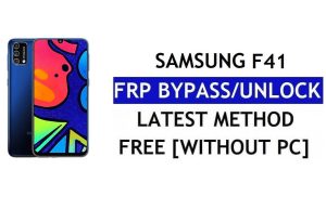 FRP Reset Samsung F41 Android 12 Without PC (SM-F415F) Unlock Google Free