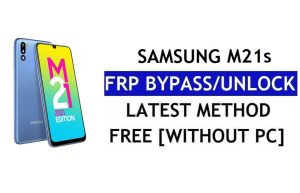 FRP Sıfırlama Samsung M21s Android 12 PC Olmadan Google Kilidinin Kilidini Açma
