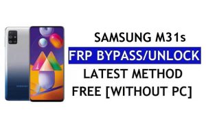 FRP 재설정 Samsung M31s Android 12(PC 없음)(SM-M317F) Google 무료 잠금 해제
