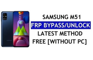 Réinitialisation FRP Samsung M51 Android 12 sans PC (SM-M515F) Déverrouiller Google gratuitement